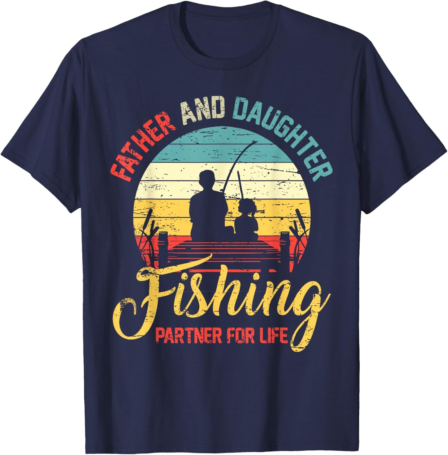 Father Daughter Fishing Partner for Life Retro Matching Dad T-Shirt - T-Shirt | Navy