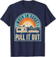 Camping Trailer When It Doubt Pull It Out Camper T-Shirt - T-Shirt | Navy