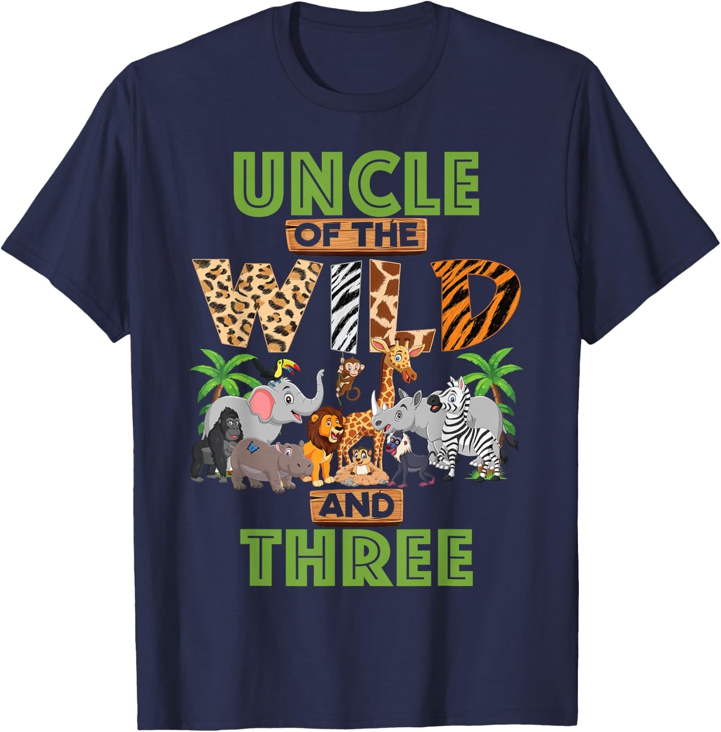 3rd Birthday Zoo Safari Jungle Uncle Of The Wild and Three T-Shirt - T-Shirt | Navy