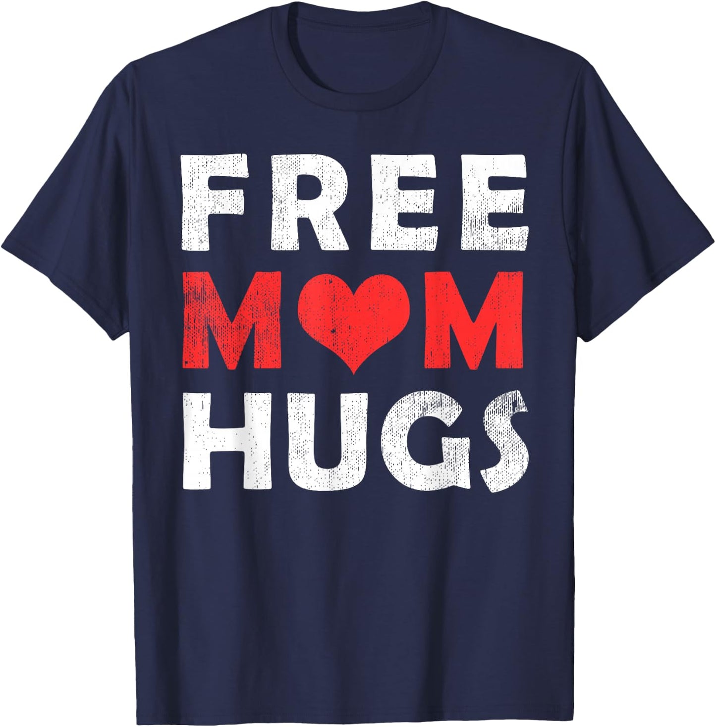 Free Mom Hugs Shirt, Free Mom Hugs Heart T-Shirt - T-Shirt | Navy