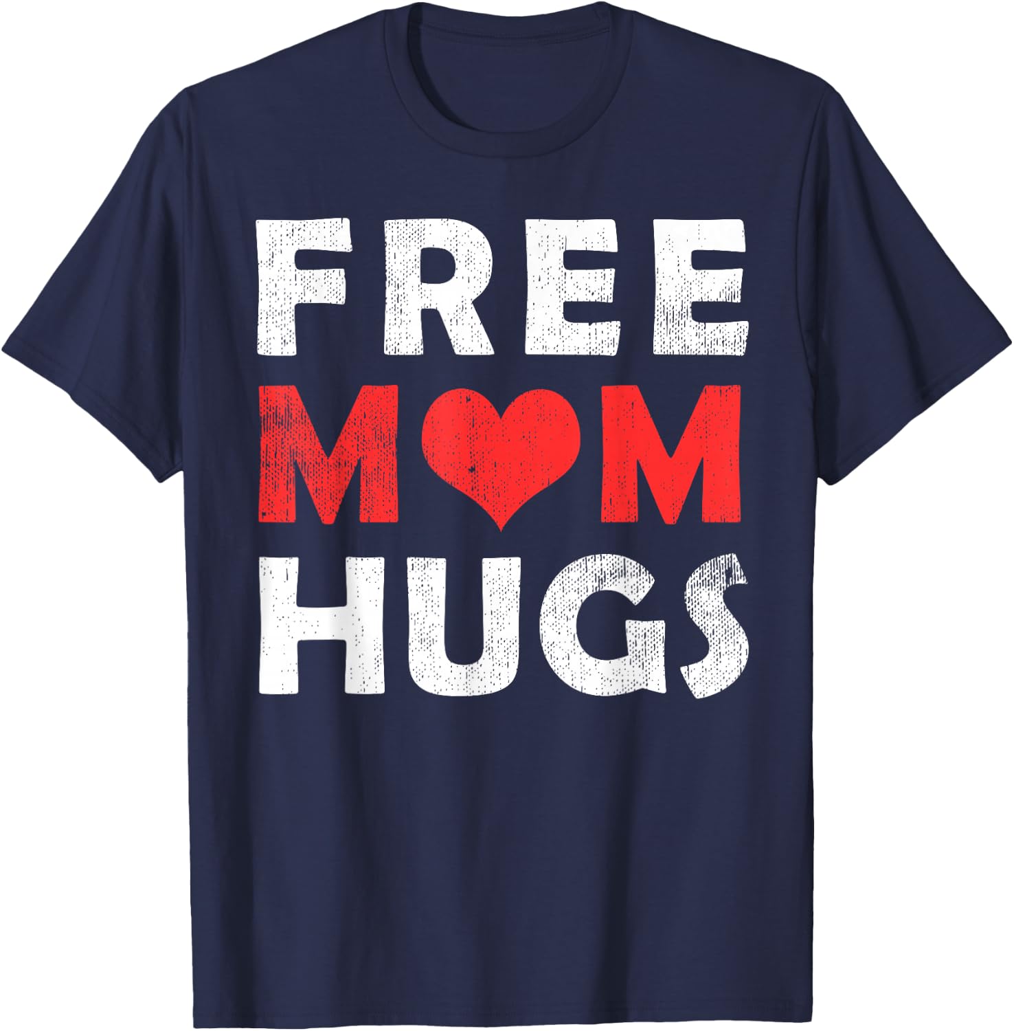 Free Mom Hugs Shirt, Free Mom Hugs Heart T-Shirt - T-Shirt | Navy