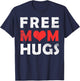 Free Mom Hugs Shirt, Free Mom Hugs Heart T-Shirt - T-Shirt | Navy
