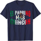 El Padrino Mas Chingon Mexican Spanish Godfather Fathers Day T-Shirt - T-Shirt | Navy