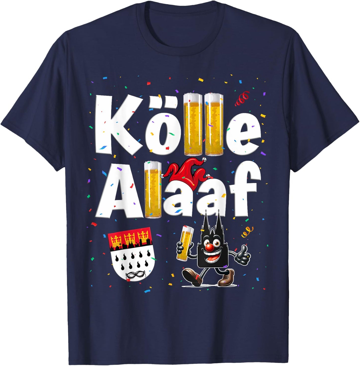 Kölle Alaaf Carnival Cologne Cathedral Jeck Carnival , black T-Shirt - T-Shirt | Navy