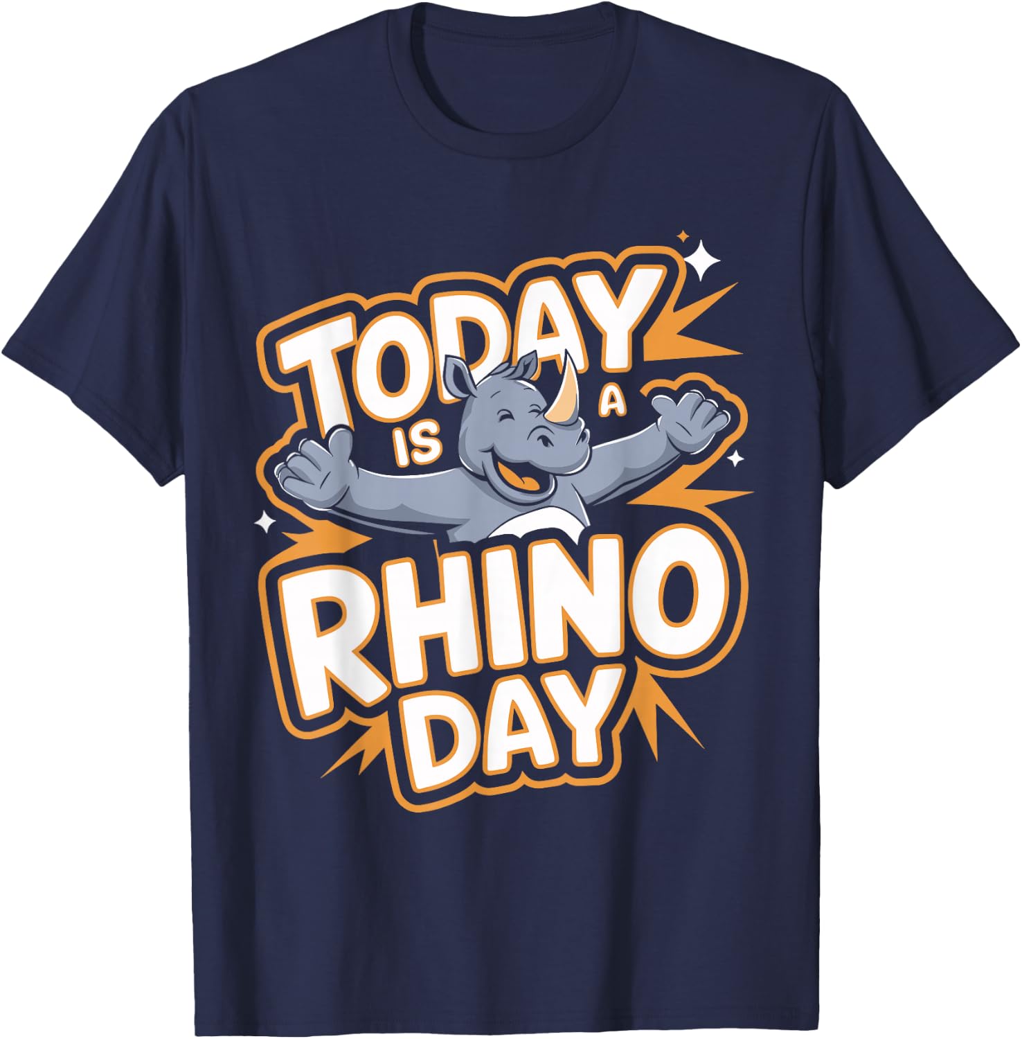 Today is a Rhino Day Design | Rhino Stuff | Rhinoceros T-Shirt - T-Shirt | Navy