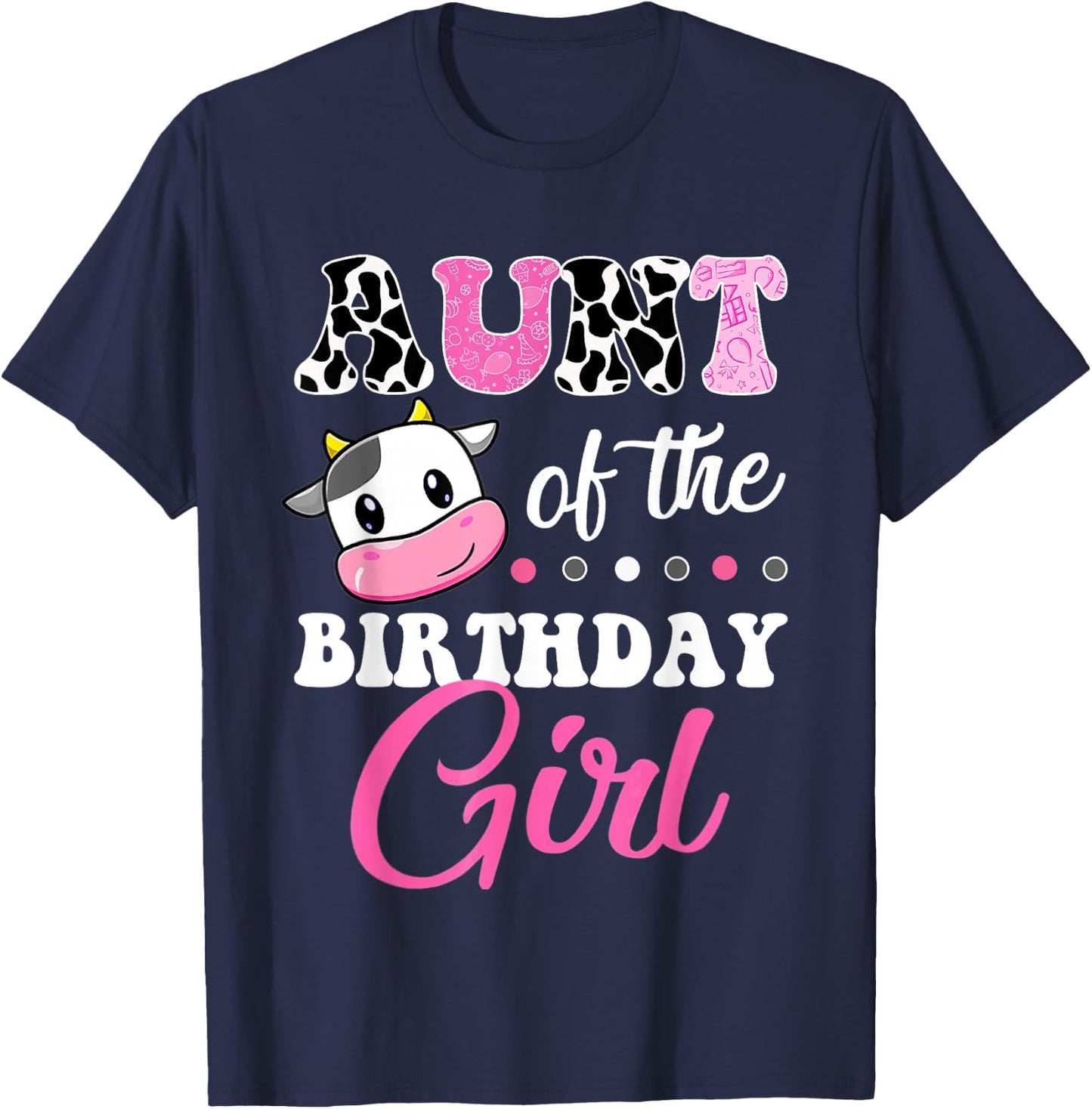 Aunt Of The Birthday Girl Family Matching Shirt Farm Cow T-Shirt - T-Shirt | Navy