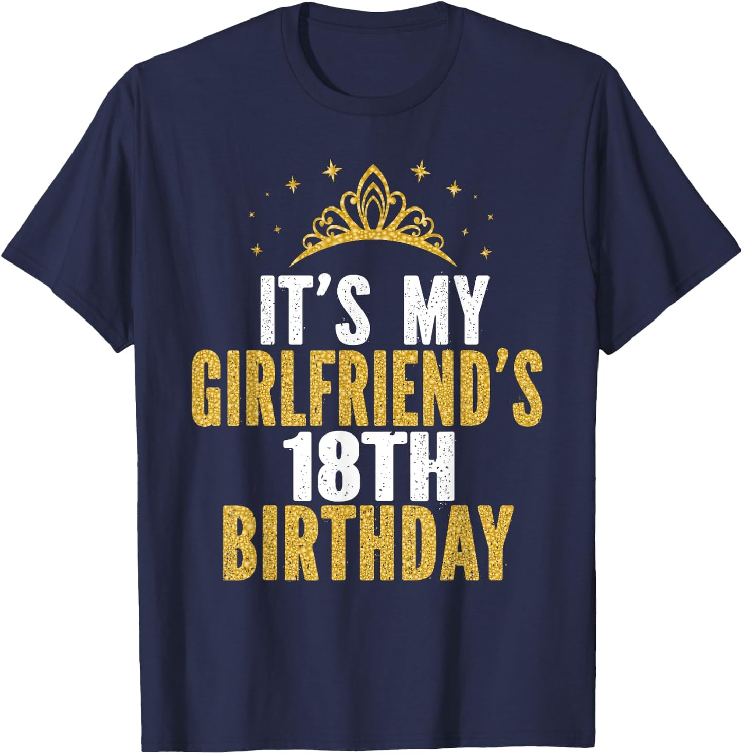 It's My Girlfriend's 18th Birthday 18 Years Old Girl T-Shirt - T-Shirt | Navy