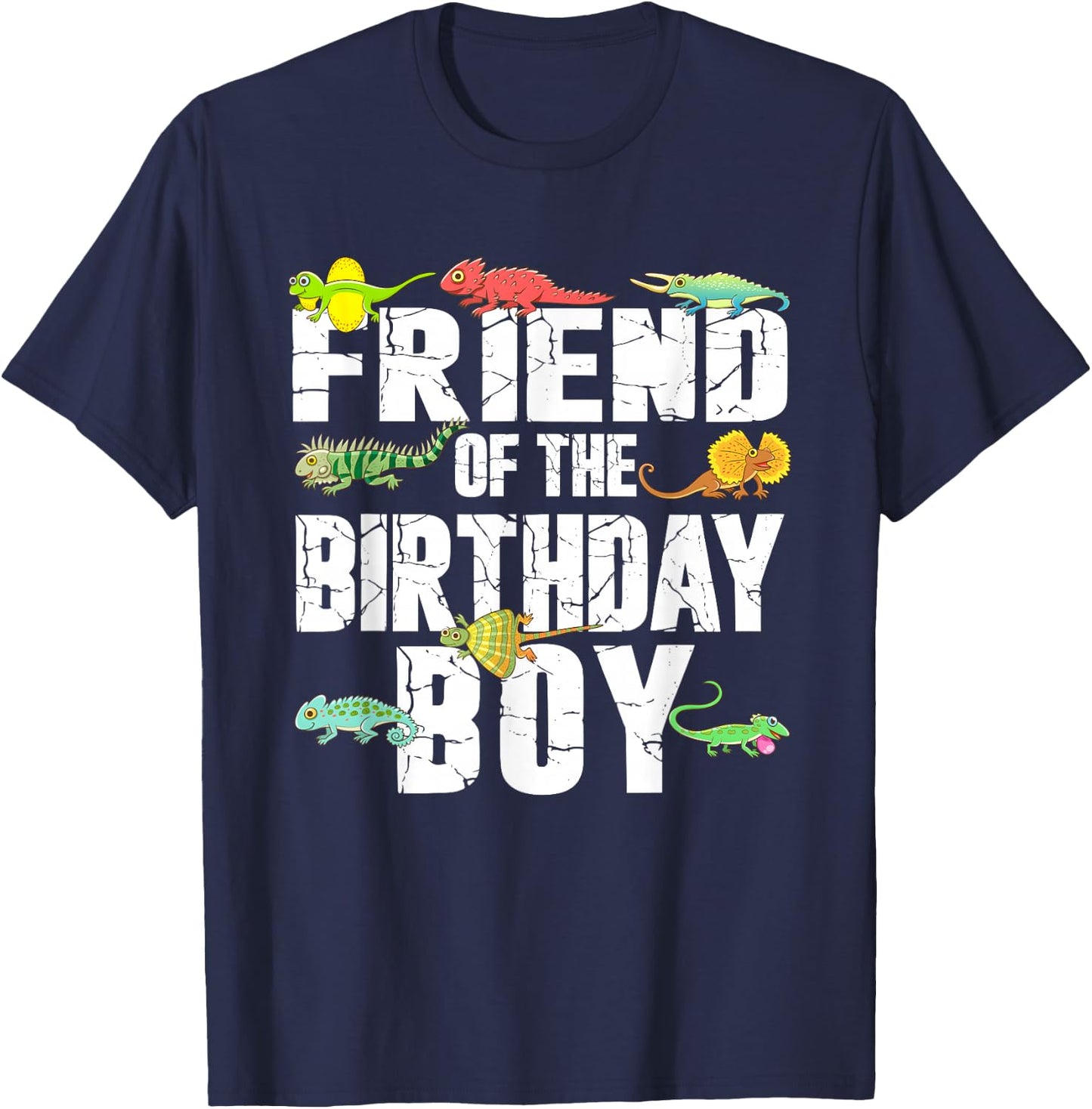 Friend of The Birthday Boy Reptiles Lizard Themed Party T-Shirt - T-Shirt | Navy
