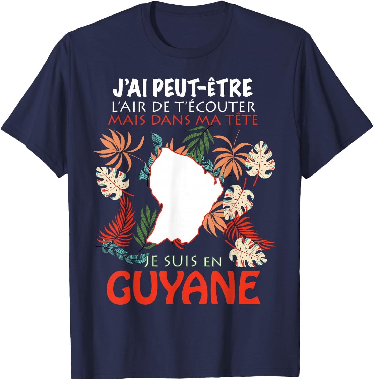 Dans Ma Tête Je Suis En Guyana Gift Man Woman , Black, S T-Shirt - T-Shirt | Navy