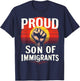 Proud Son of Immigrants Pro-Immigration T-Shirt - T-Shirt | Navy