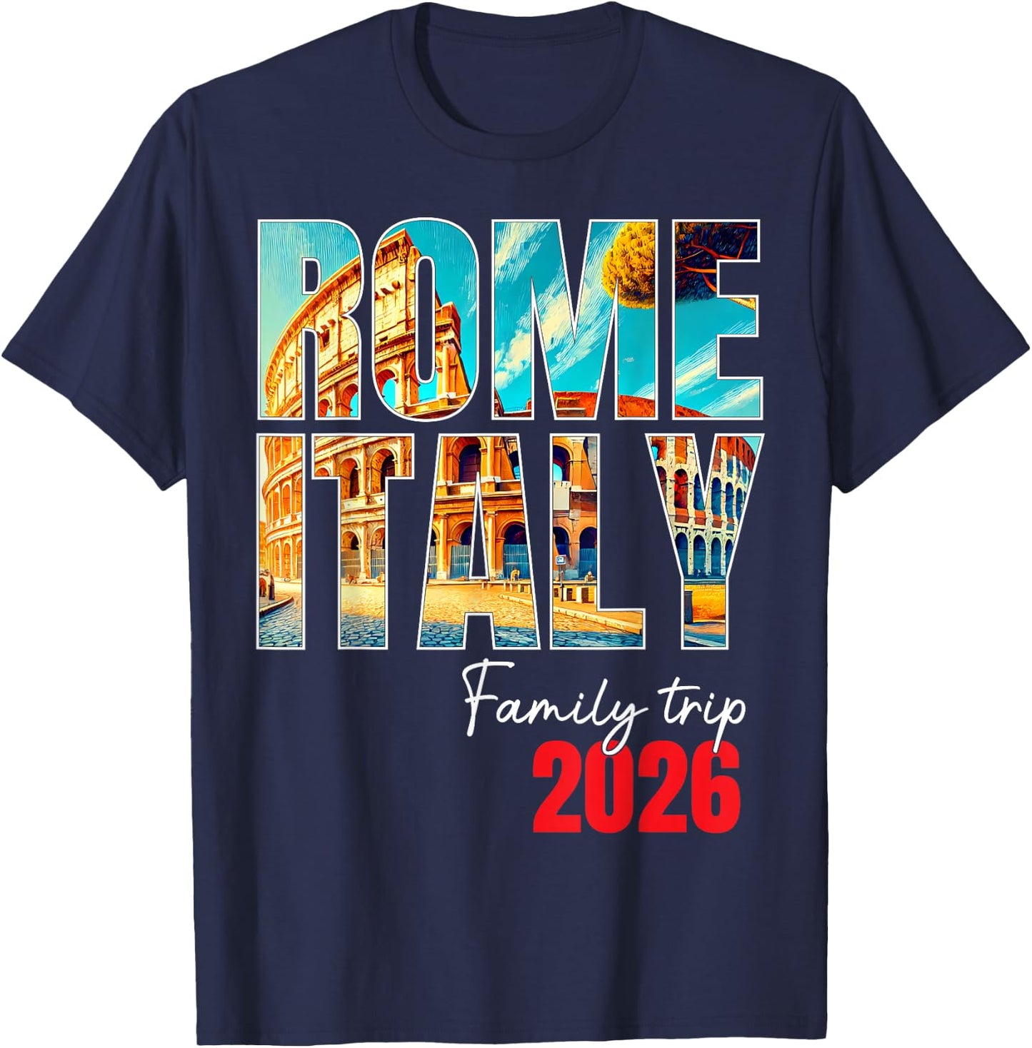 Rome Italy Family Trip 2026 Europe Vacation Colosseum Crew T-Shirt - T-Shirt | Navy