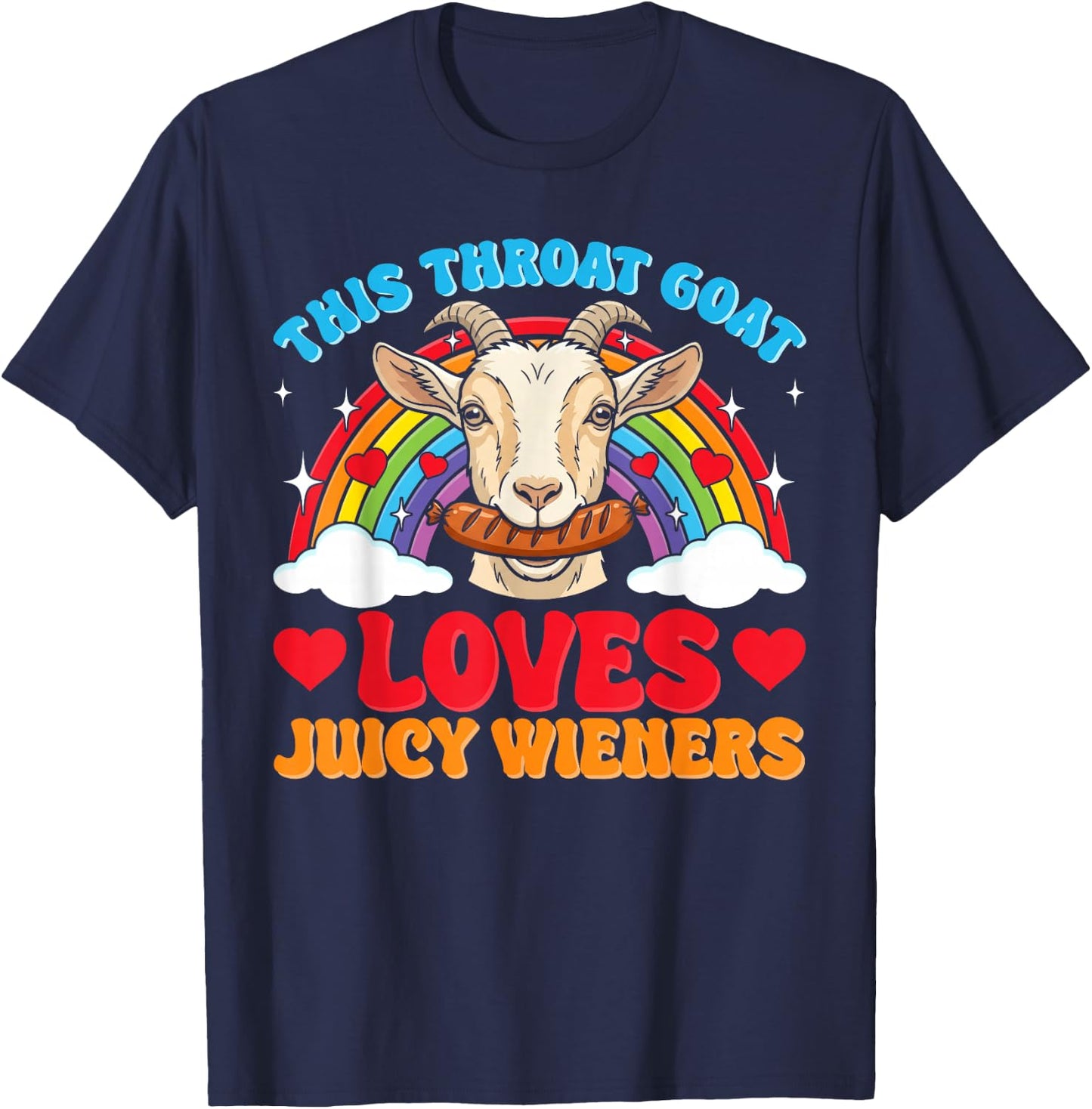 Inappropriate Funny Goat Swallows Juicy Wieners Adult Humor T-Shirt - T-Shirt | Navy