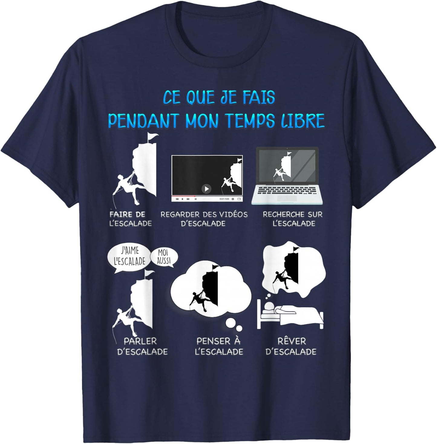Climbing Mountain Climber Free Time Humour Man Woman , Black, S T-Shirt - T-Shirt | Navy