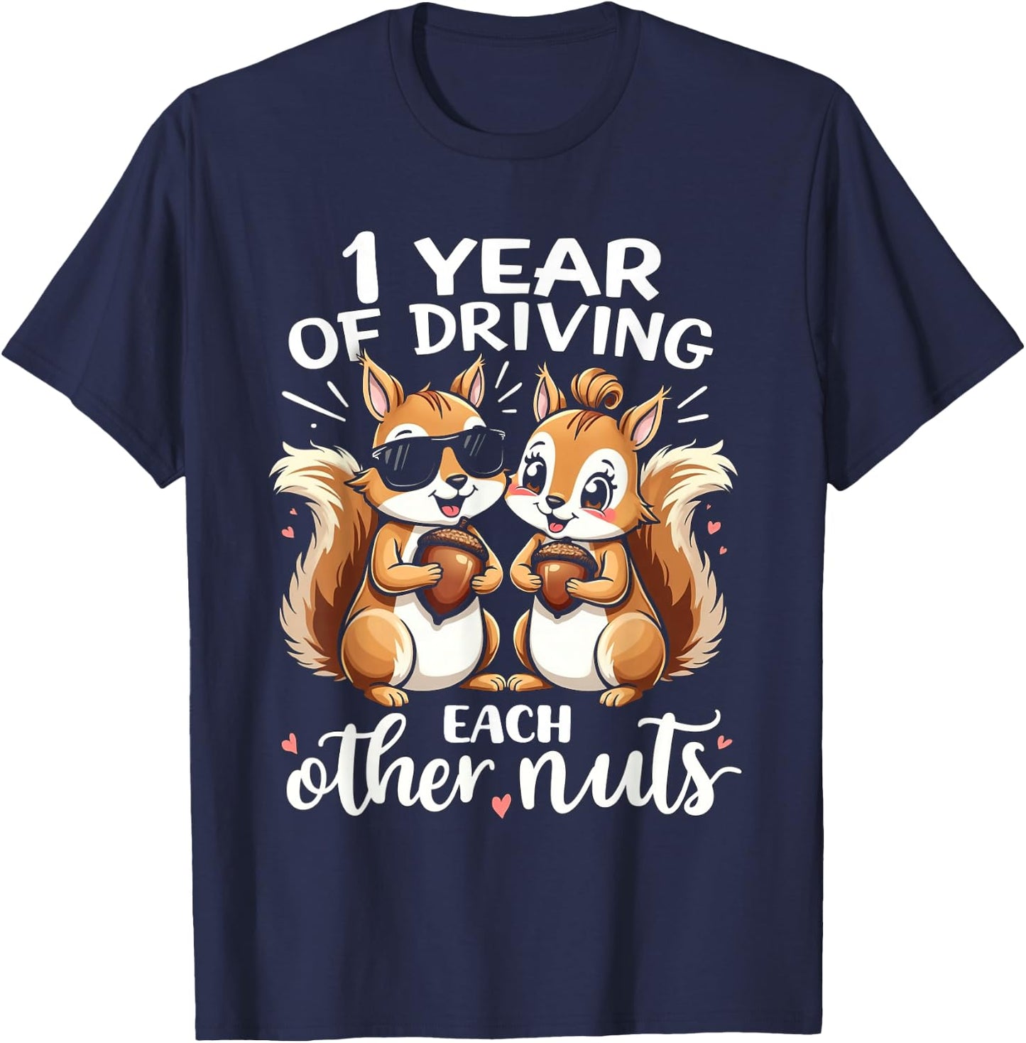 1 Year Of Driving Each Other Nuts Funny Couples Anniversary T-Shirt - T-Shirt | Navy
