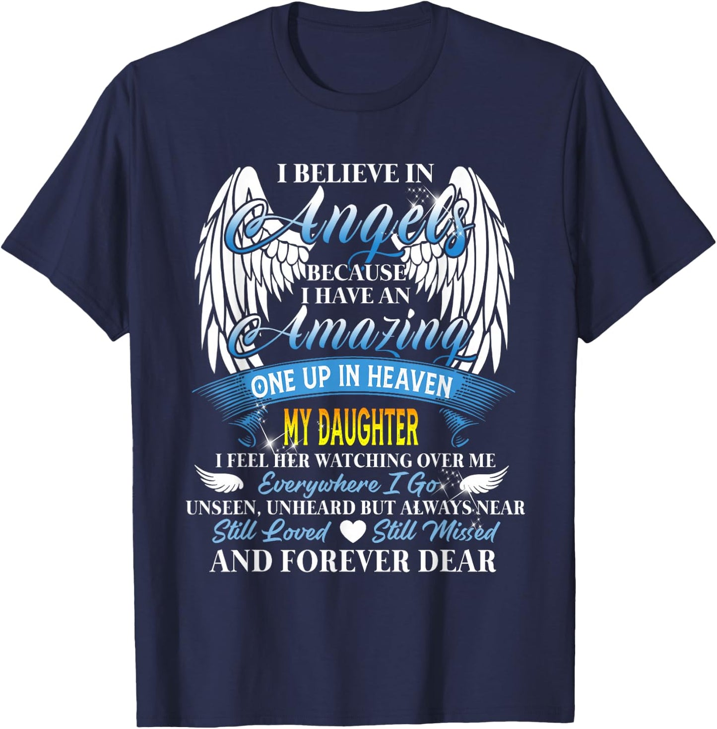 in Heaven My Daughter is Smiling – Loving Memorial Design T-Shirt - T-Shirt | Navy