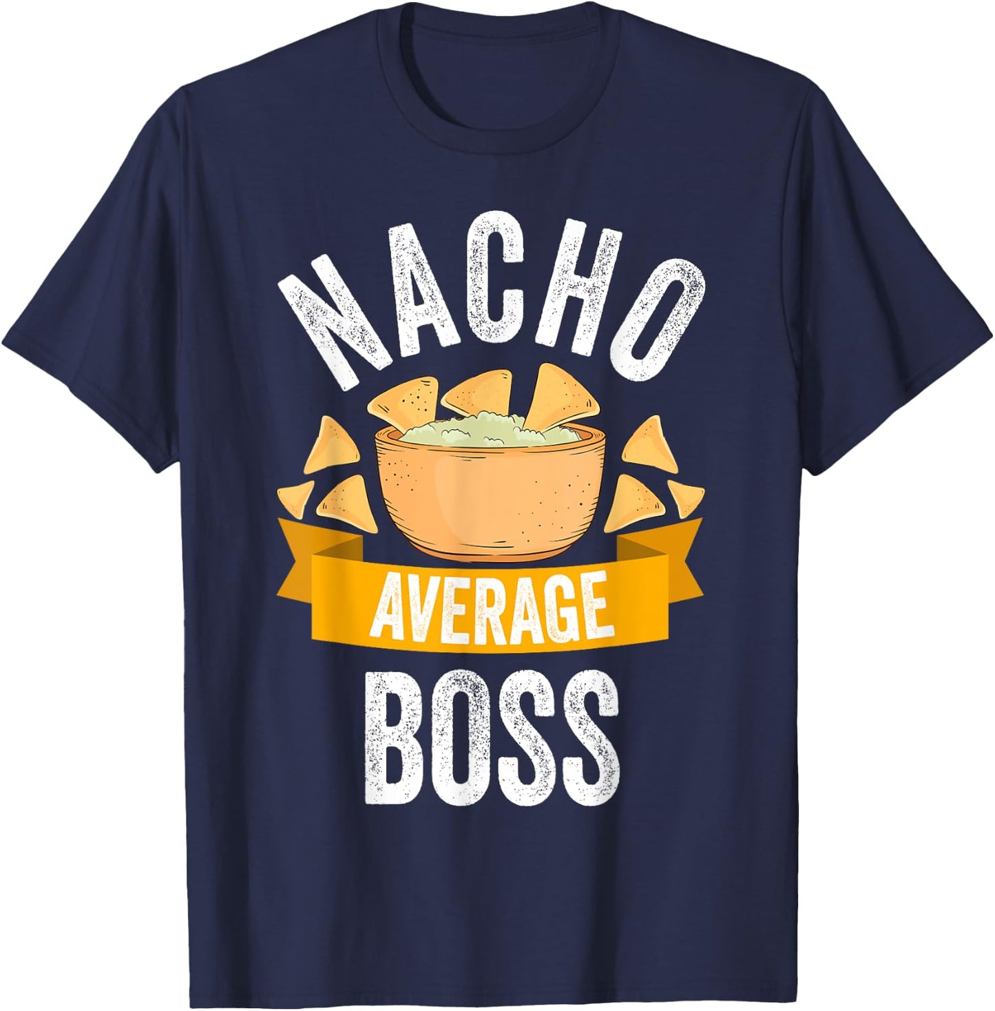 Nacho Average Boss Shirt Matching Family Cinco De Mayo T-Shirt - T-Shirt | Navy