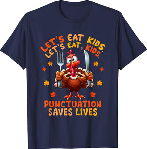 Eat Kids Punctuation Saves Lives Thanksgiving Turkey Teacher T-Shirt - T-Shirt | Navy
