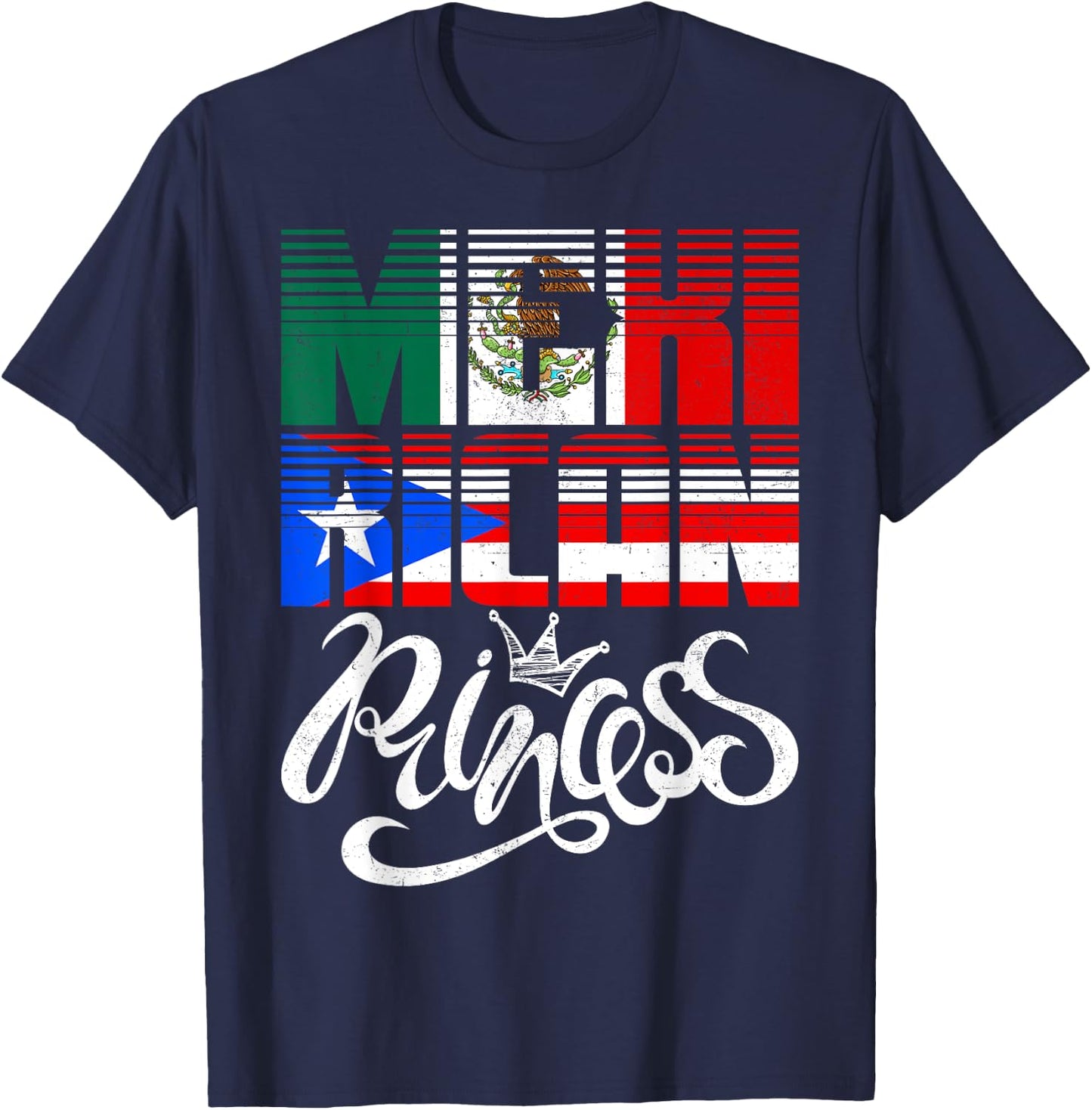 Mexirican Princess Puerto Rican Mexican Hispanic Heritage T-Shirt - T-Shirt | Navy