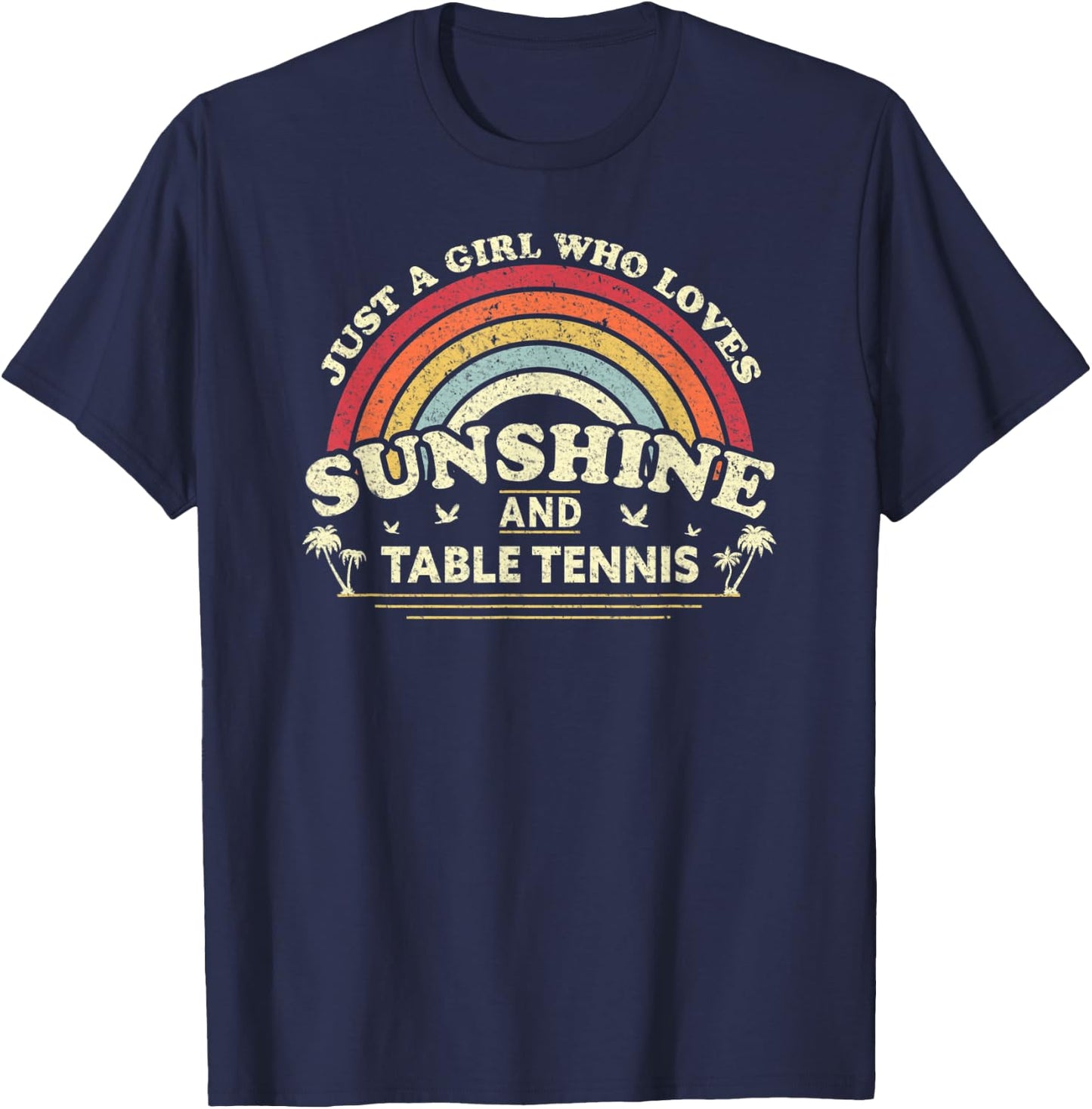 Ping Pong Shirt. A Girl Who Loves Sunshine And Table Tennis T-Shirt - T-Shirt | Navy