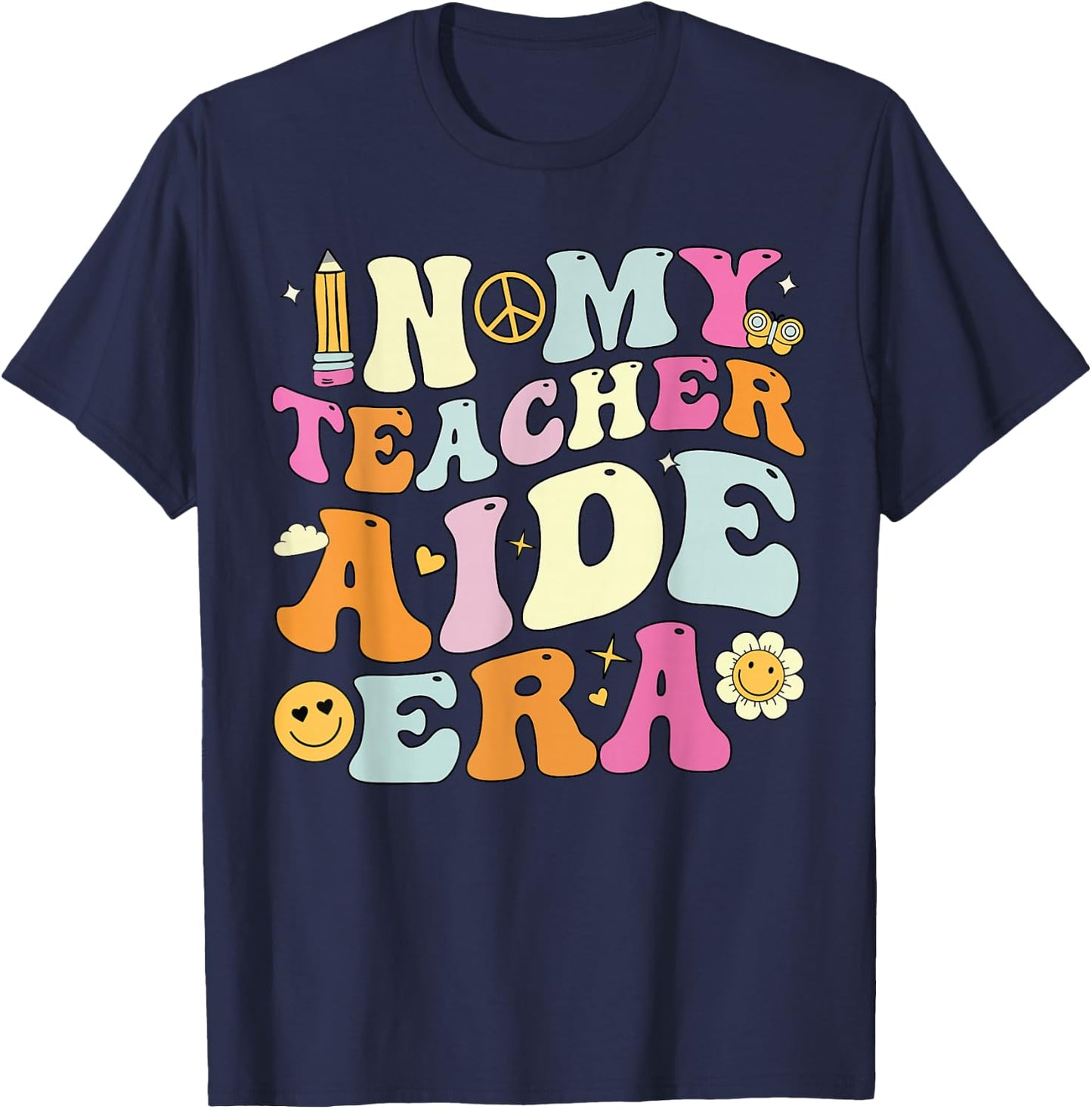 In My Teacher Aide Era Shirt , Back To School. T-Shirt - T-Shirt | Navy