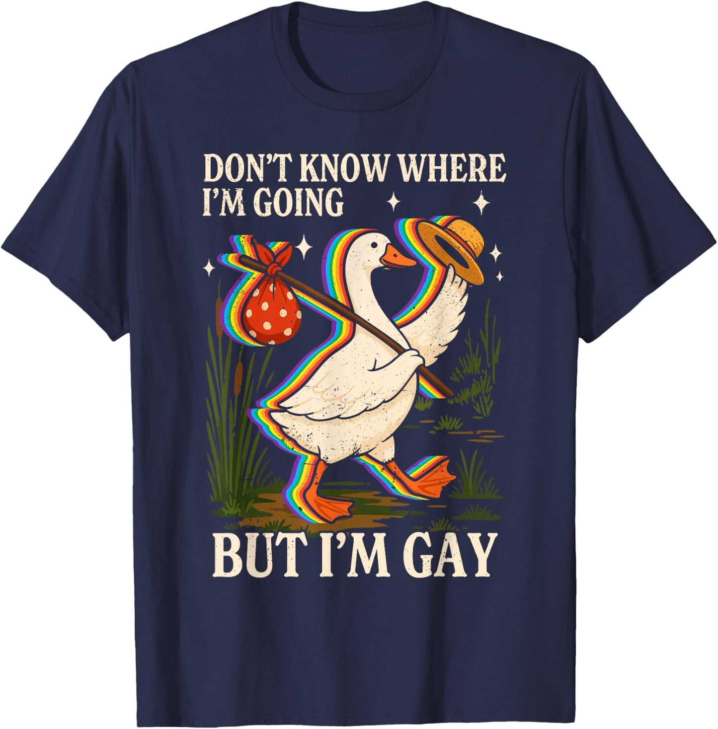 I dont know where im going Gay Goose Pride Queer LGBTQ T-Shirt - T-Shirt | Navy