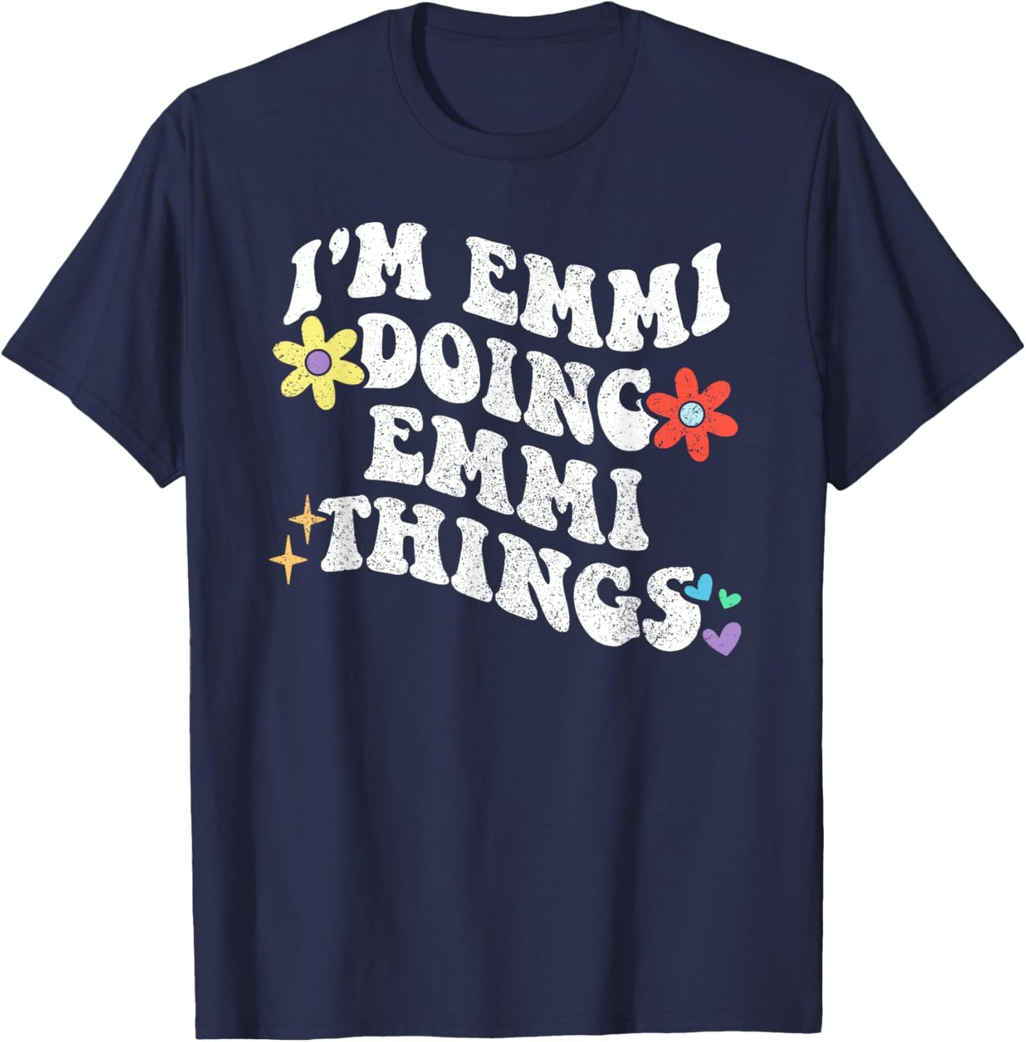 Retro Groovy Im EMMI Doing EMMI Things Funny Mother's Day T-Shirt - T-Shirt | Navy