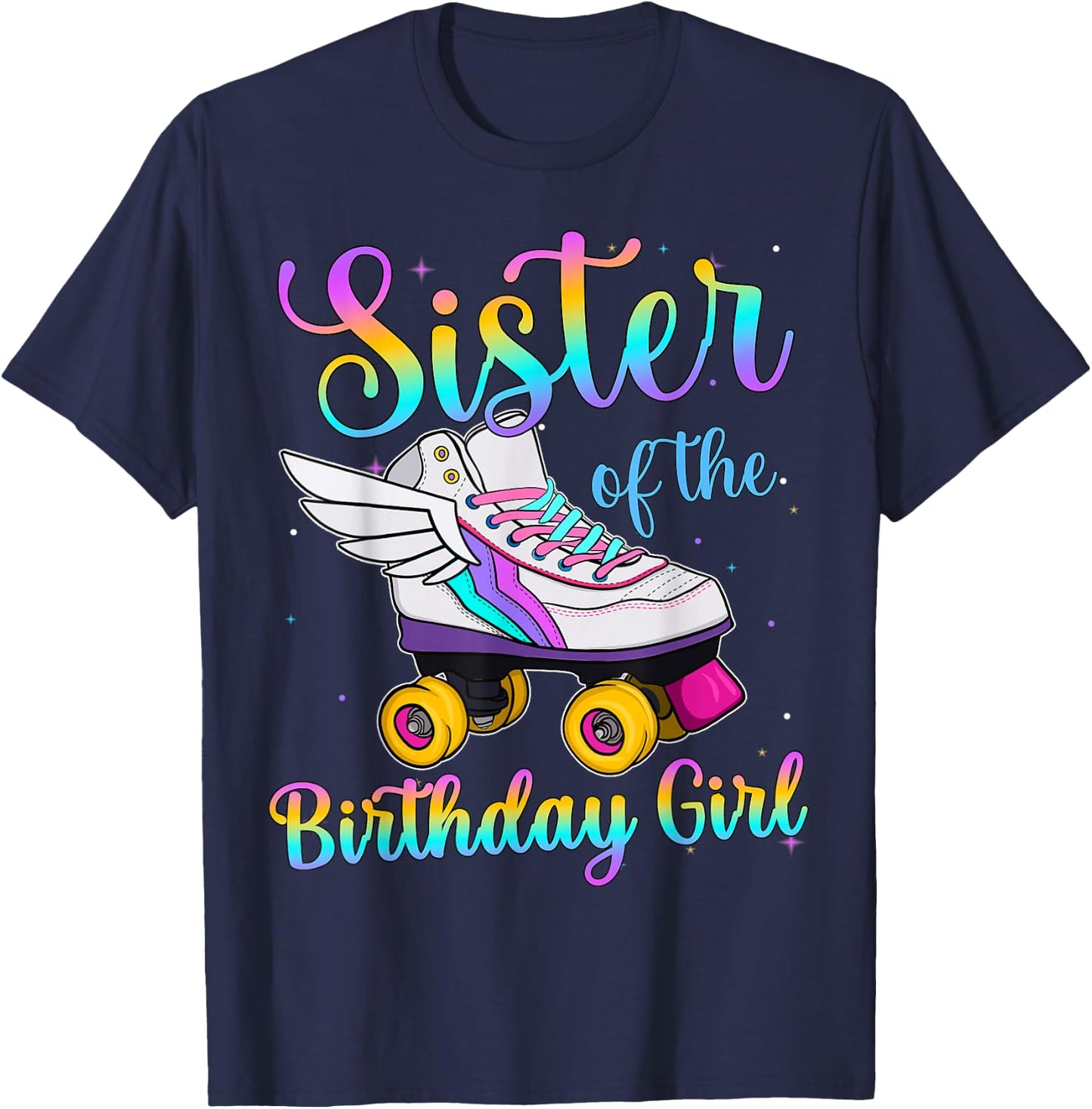 Sister of the Birthday girl Rolling skate Family Party T-Shirt - T-Shirt | Navy