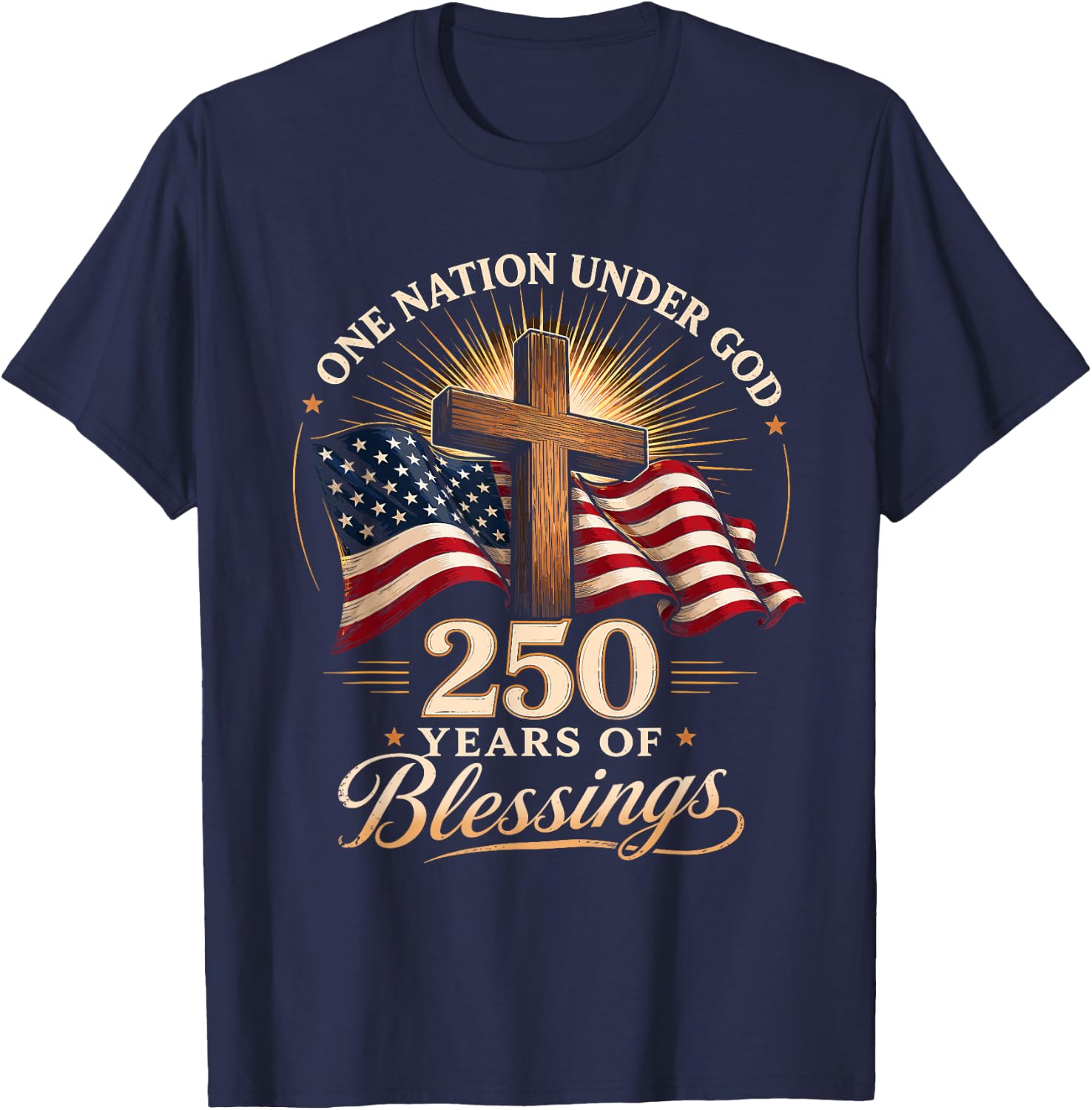 One Nation Under God 250 Years 250th Anniversary USA Men T-Shirt - T-Shirt | Navy