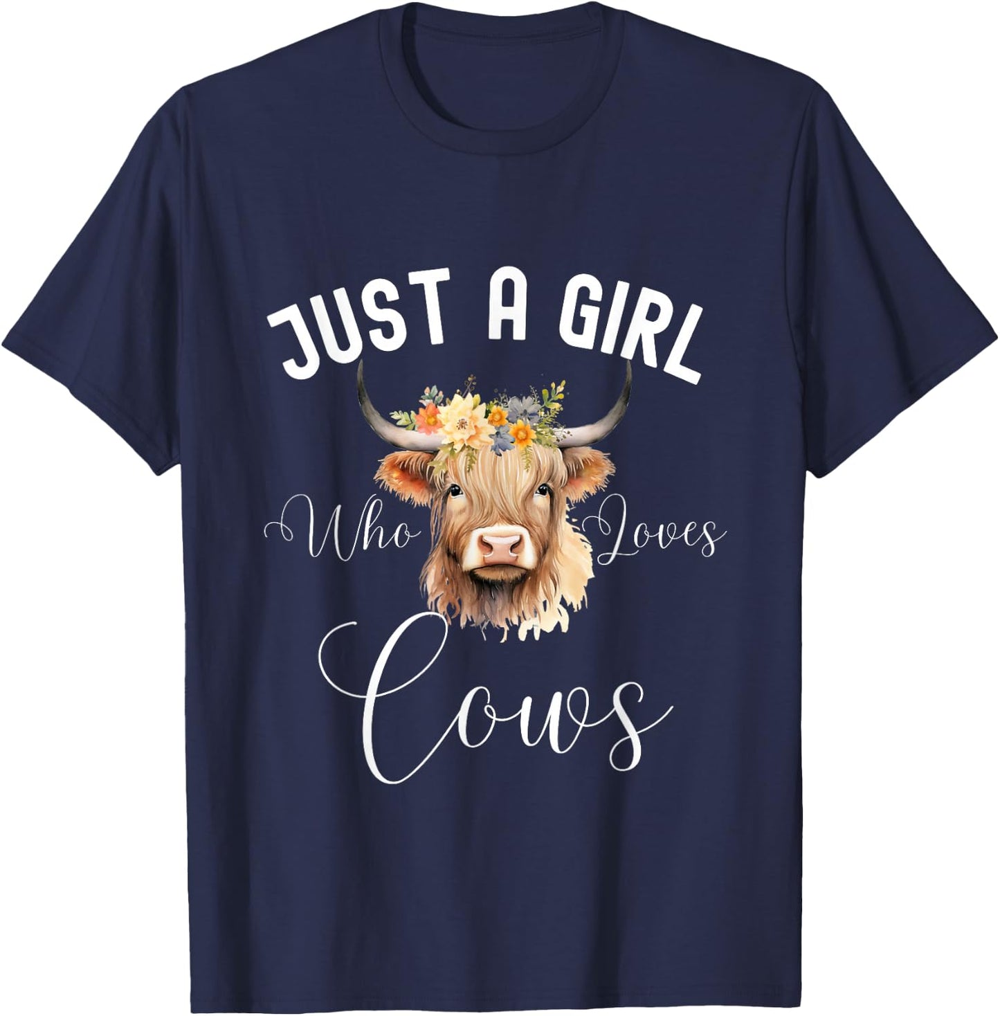 Just a Girl Who Loves Cows Funny Cute Cow for Girls Women T-Shirt - T-Shirt | Navy