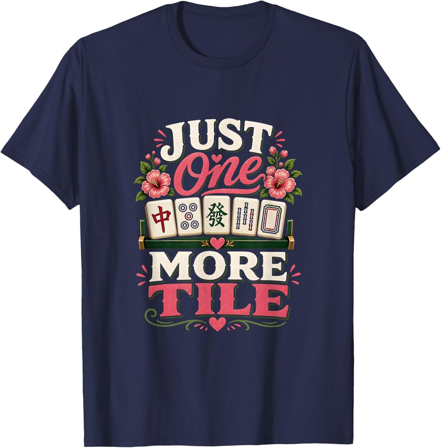 Just One More Tile Mahjong Player T-Shirt - T-Shirt | Navy