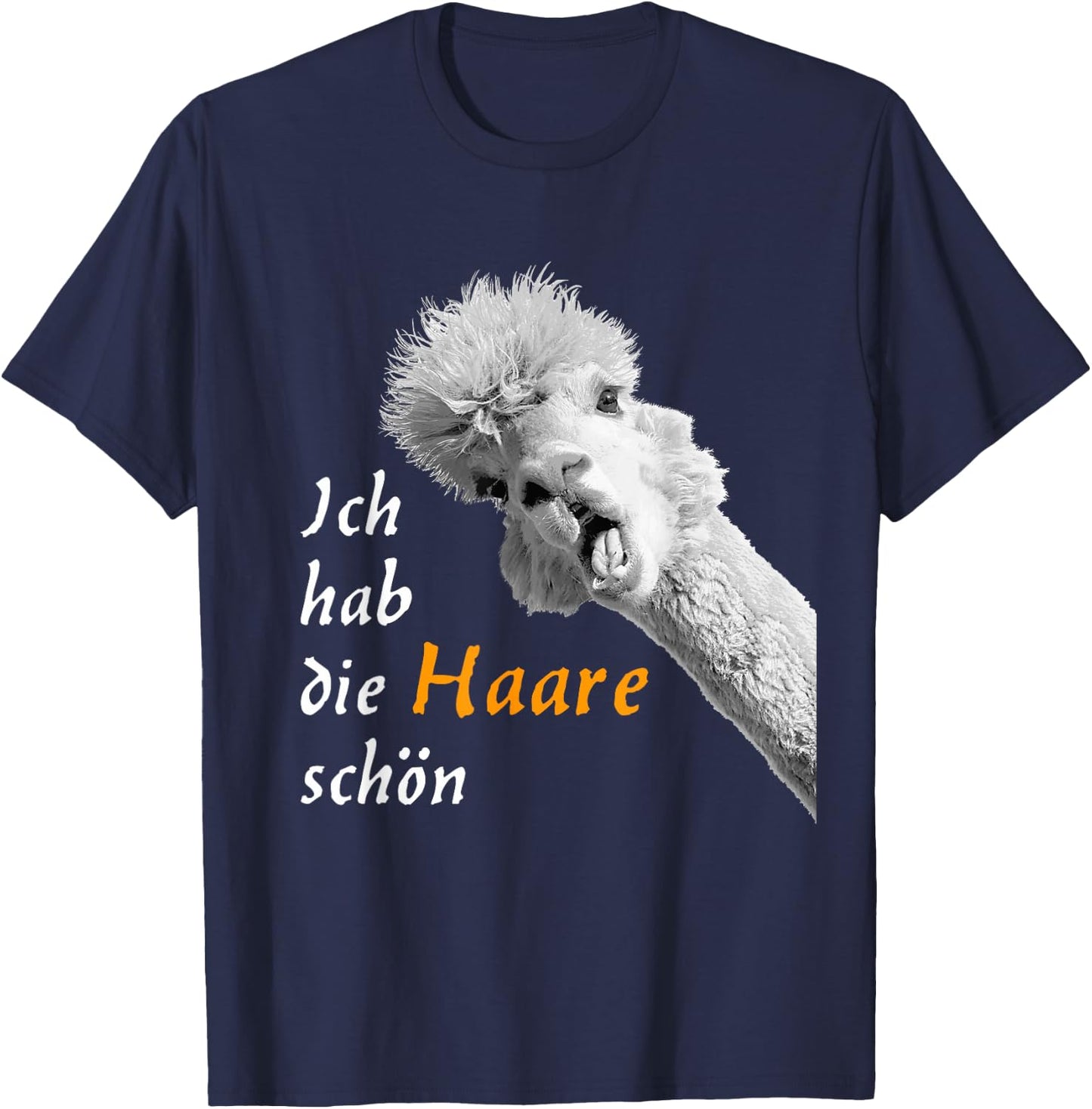Ich hab die Haare schön Funny Talking Cute Alpaca , black T-Shirt - T-Shirt | Navy