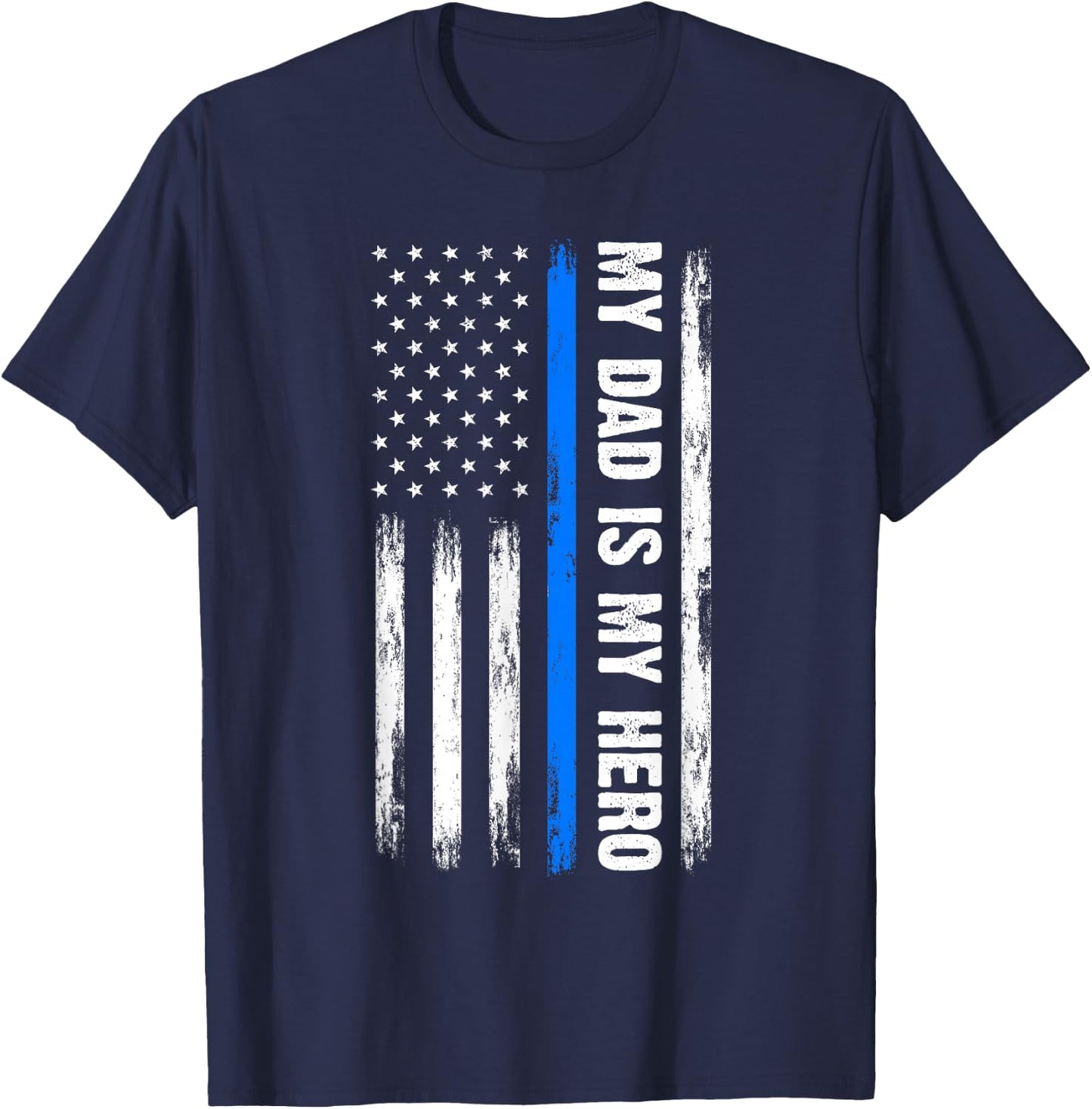 My Dad is My Hero Father Cops Officer T-Shirt - T-Shirt | Navy
