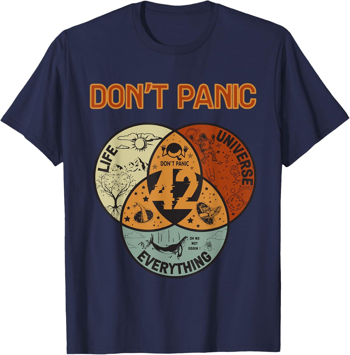 42 Answer to Life The Universe And Everything Don't Panic T-Shirt - T-Shirt | Navy