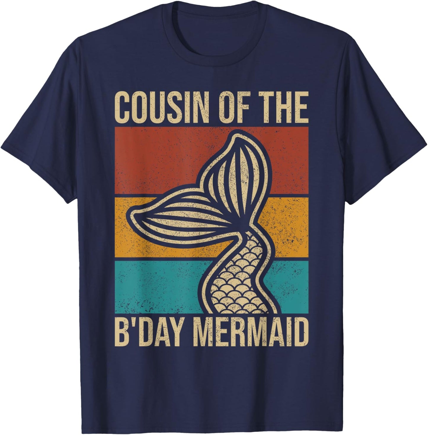 Cousin Of The Birthday Mermaid Party Outfit Vintage Mermaid T-Shirt - T-Shirt | Navy