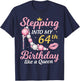 Stepping Into My 64th Birthday Like A Queen Happy To Me Mom T-Shirt - T-Shirt | Navy