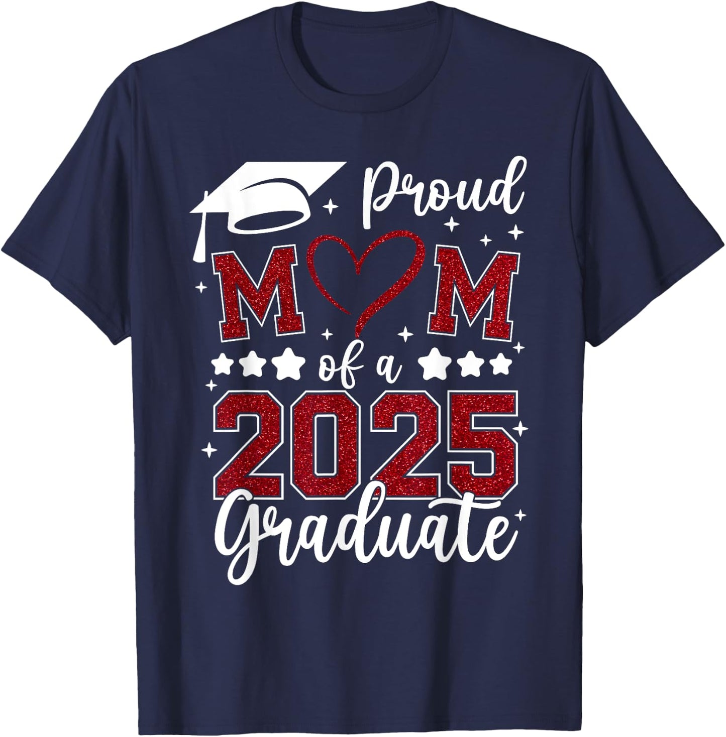 Proud Mom of 2025 Senior Graduate Matching Family Graduation T-Shirt - T-Shirt | Navy