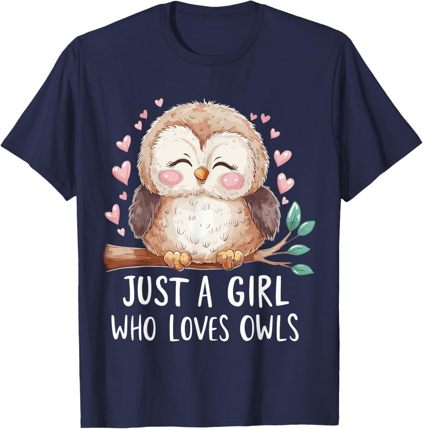 Just a Girl Who Loves Owls Cute Owl T-Shirt - T-Shirt | Navy