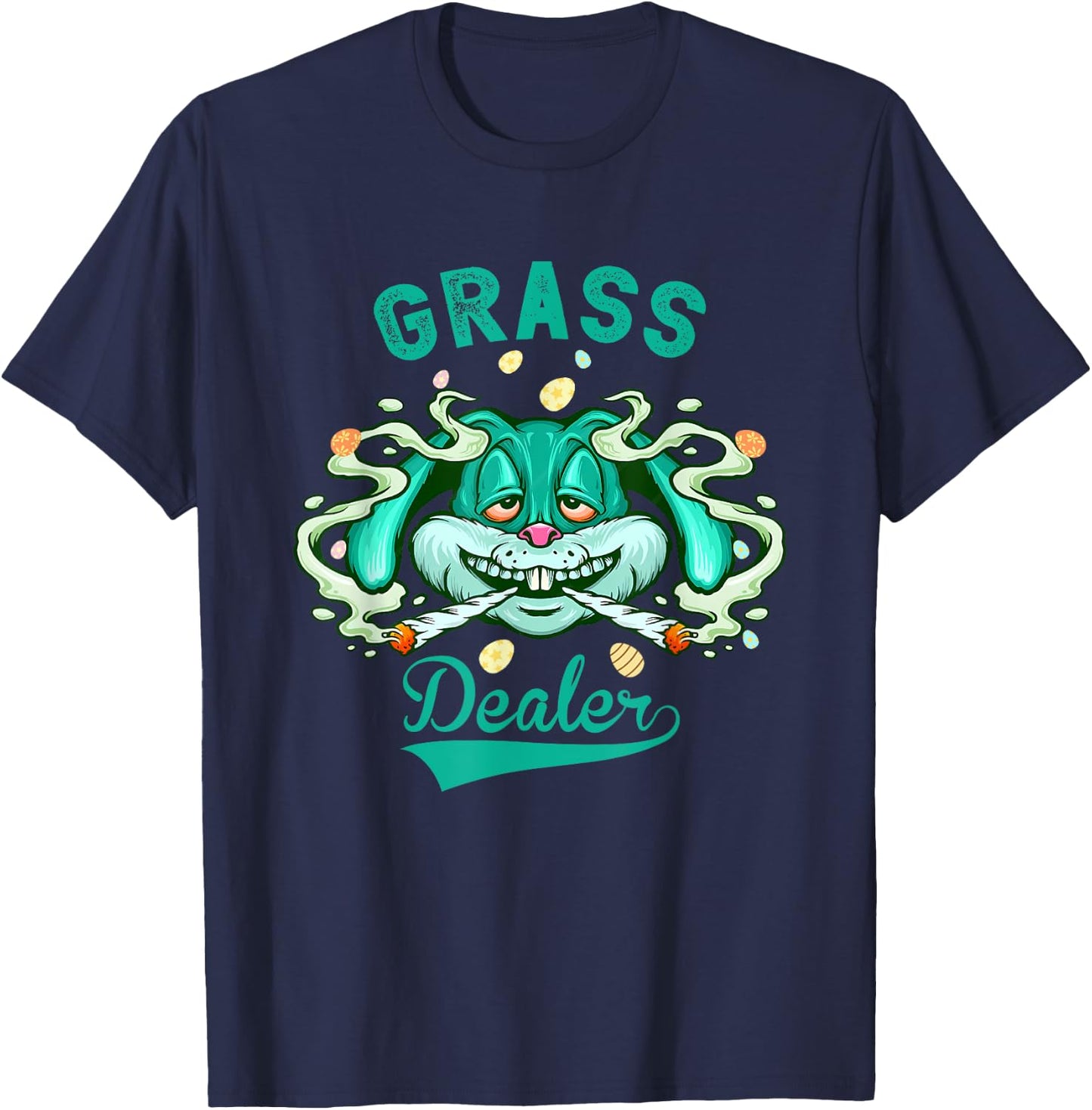 Stoned Easter Bunny Grass Dealer 4/20 Marijuana Easter 420 T-Shirt - T-Shirt | Navy