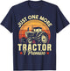 Just One More Tractor I Promise Funny Farming Retro Tractor T-Shirt - T-Shirt | Navy
