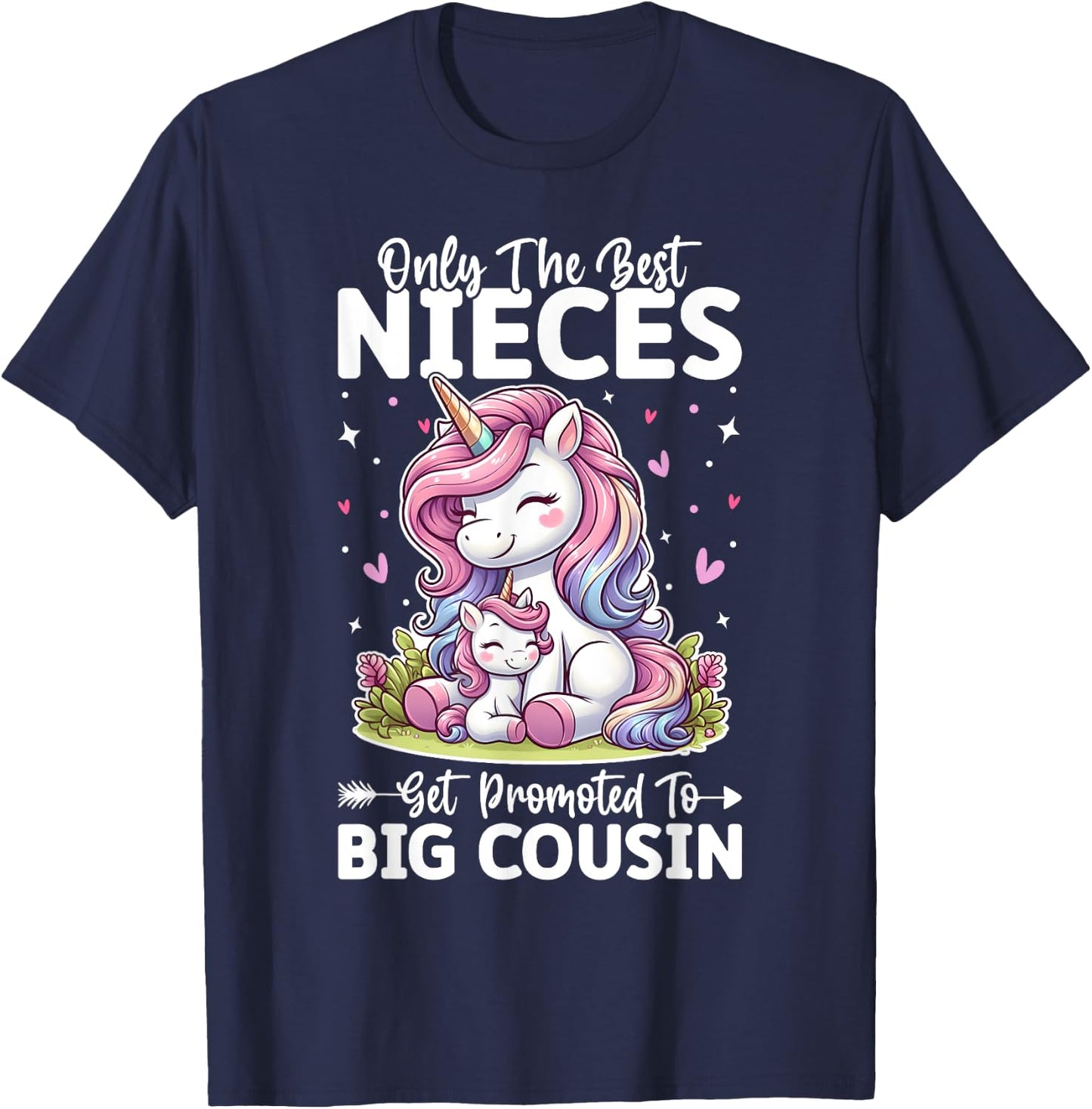 Only Best Nieces Get Promoted To a Big Cousin Cute Unicorn T-Shirt - T-Shirt | Navy