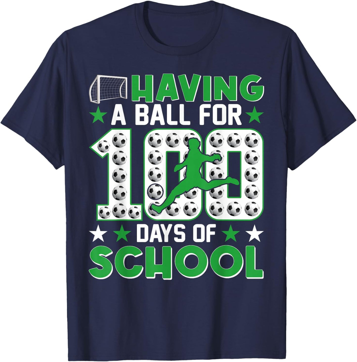 Having a Ball For 100 Days Of School Soccer 100th Day Boys T-Shirt - T-Shirt | Navy