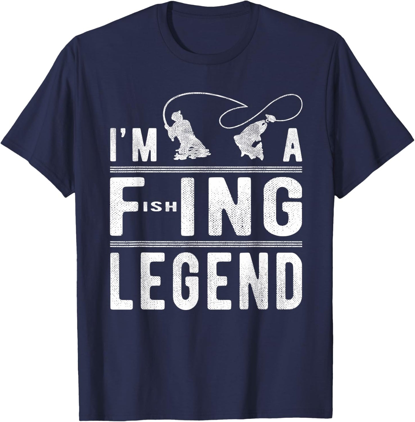 I’m A Fishing Legend Gift - Sarcastic Sayings Funny Fishing T-Shirt - T-Shirt | Navy