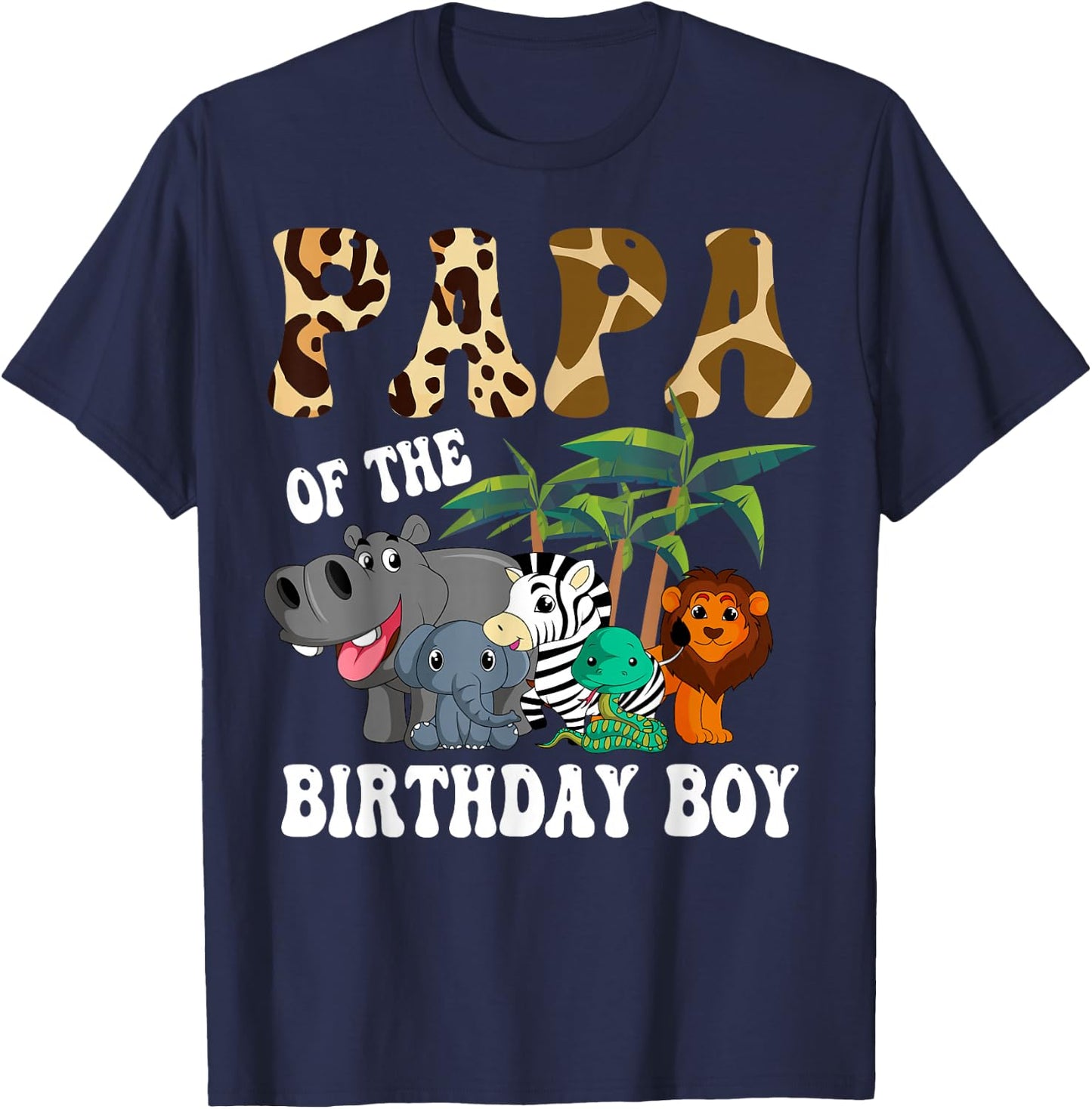 Papa of the Birthday Boy Zoo Bday Safari Celebration T-Shirt - T-Shirt | Navy