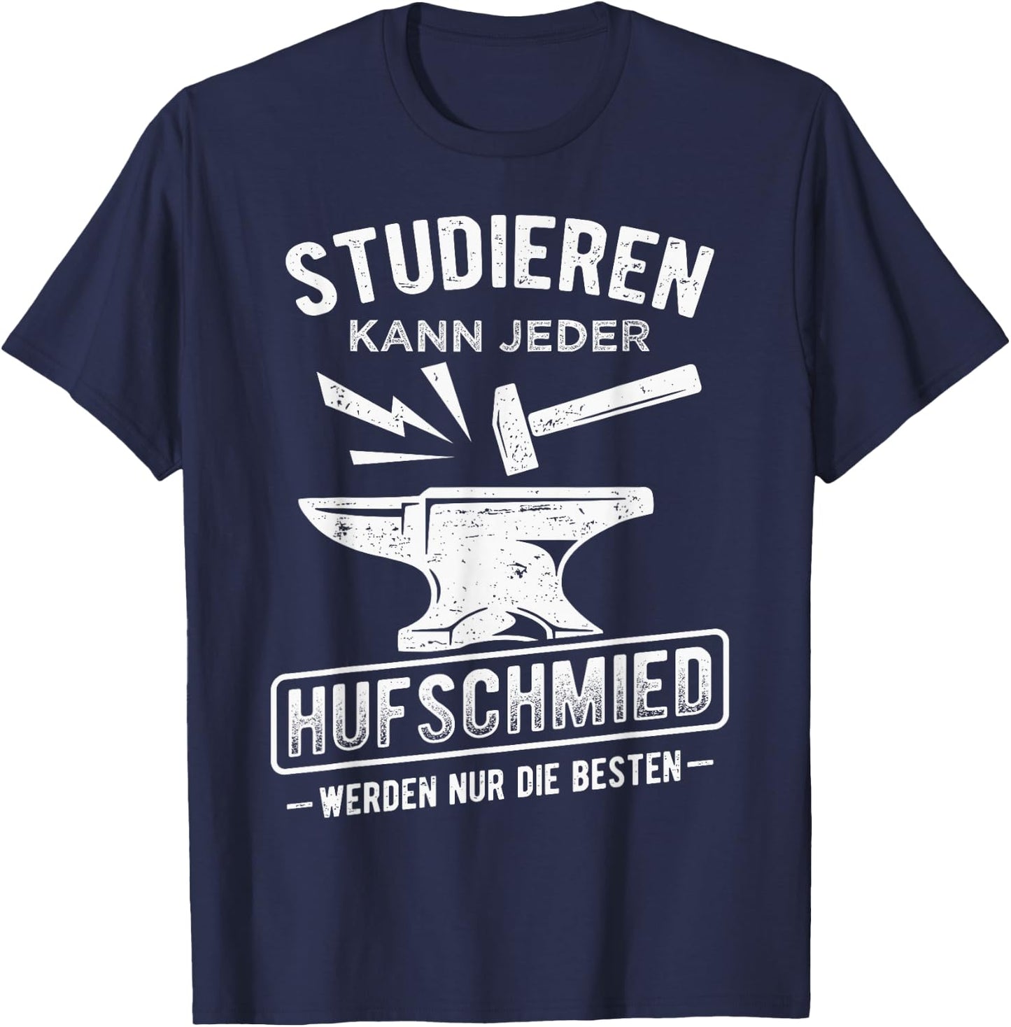 Men's Studier kann jeder Hufschmied werden nur die Beste T-Shirt - T-Shirt | Navy