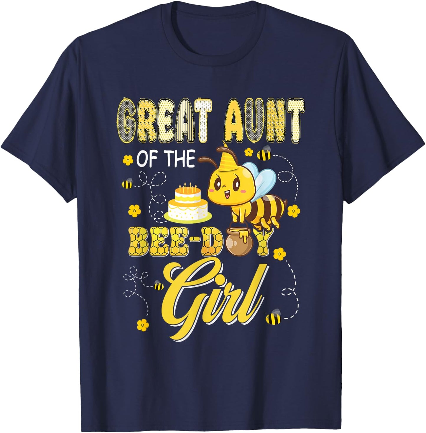 Great Aunt of The Bee-Day Girl Funny Bee Birthday Party T-Shirt - T-Shirt | Navy