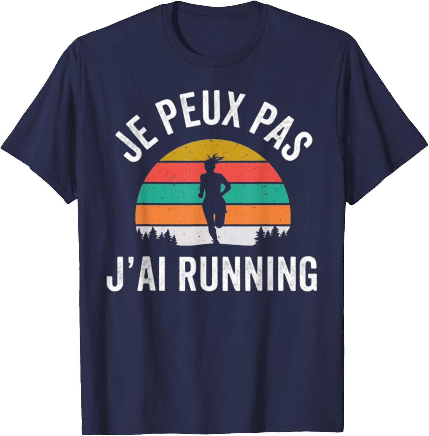 Running humour Je Peux Pas J'ai Trail Running , Black, S T-Shirt - T-Shirt | Navy