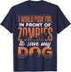 I would push you in front of zombies to save my dog - doggie Men Women T-Shirt - T-Shirt | Navy