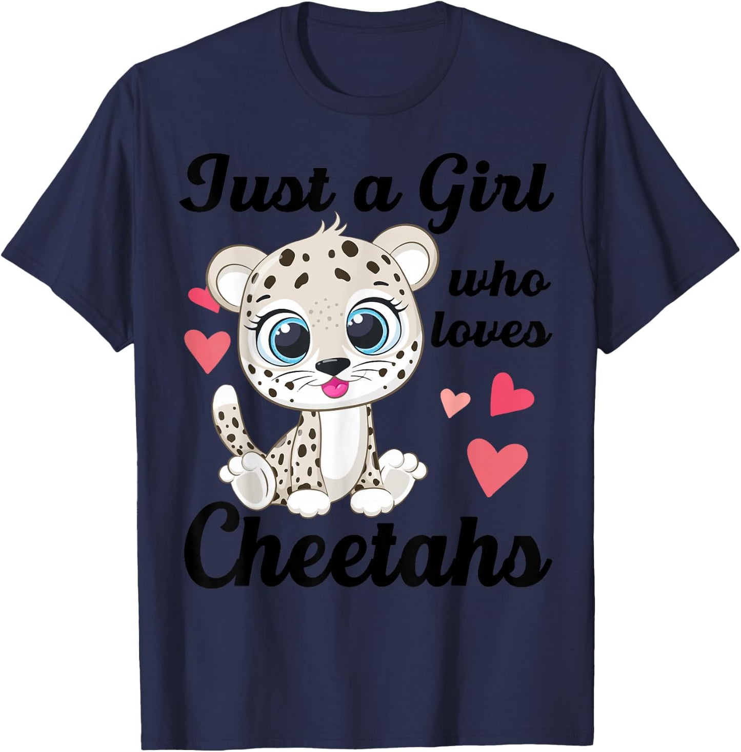 Cute Just A Girl Who Loves Cheetahs-Shirt Women Kids Toddler T-Shirt - T-Shirt | Navy