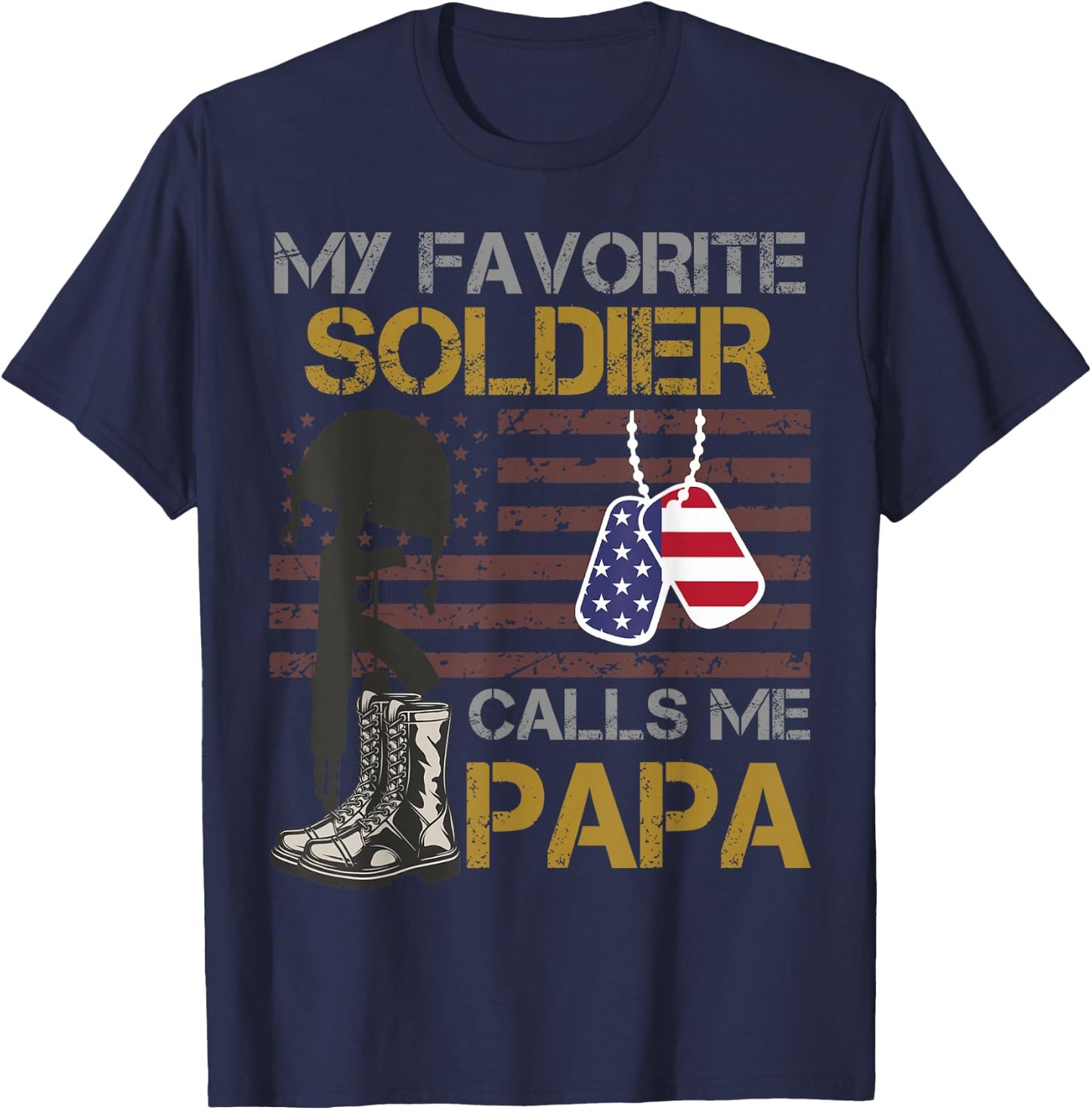 My Favorite Soldier Calls Me Papa USA American Flag T-Shirt - T-Shirt | Navy