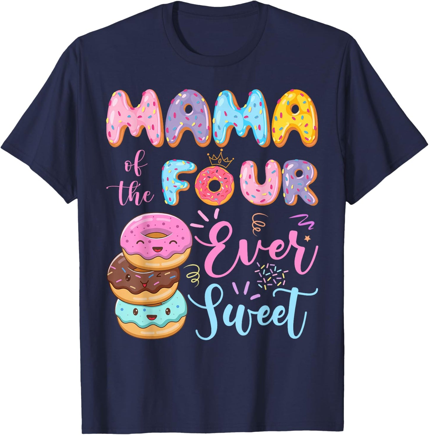 Mama of The Four Ever Sweet Donut 4th Birthday Girl T-Shirt - T-Shirt | Navy